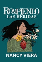 Rompiendo las Heridas (Spanish Edition) B0DSQX2957 Book Cover