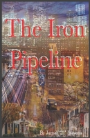 The Iron Pipeline 1637514948 Book Cover