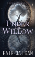 Under the Willow 1645331105 Book Cover