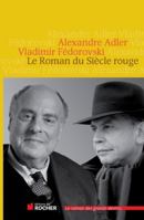 Le Roman Du Siecle Rouge 2268072894 Book Cover