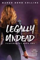 Legally Undead 0692211497 Book Cover