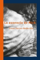 La ausencia de Nick (Spanish Edition) 8409776464 Book Cover