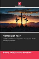 Morreu por nós? (Portuguese Edition) 6208969514 Book Cover