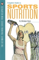 Complete Guide to Sports Nutrition (The Ultimate Training Series from Velopress, 4) 1884737579 Book Cover