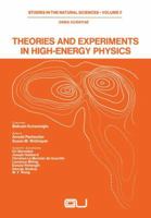 Theories and Experiments in High-Energy Physics 1461344662 Book Cover