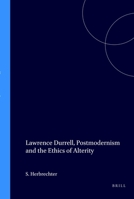Lawrence Durrell, Postmodernism And The Ethics Of Alterity.(Postmodern Studies 26) 9042004819 Book Cover