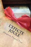 L'efecte Joule: La veritable historia. 8469761048 Book Cover