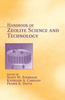 Handbook of Zeolite Science and Technology 0824740203 Book Cover