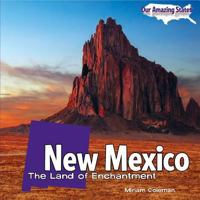 New Mexico: The Land of Enchantment 1448806585 Book Cover