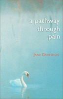 Pathway Through Pain 0898402913 Book Cover