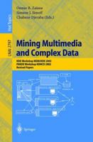 Mining Multimedia and Complex Data: KDD Workshop MDM/KDD 2002, PAKDD Workshop KDMCD 2002, Revised Papers (Lecture Notes in Computer Science) 3540203052 Book Cover