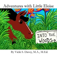 Adventures of Little Eloise: Into The Woods (Adventures of Eloise) 1963024087 Book Cover
