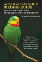 Australian Good Birding Guide NSW-ACT: The essential practical aid to finding all the best birds at hundreds of key sites around New South Wales and ... including Lord Howe Island and Norfolk Island 176079693X Book Cover