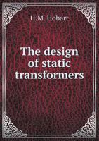 The Design of Static Transformers 1018913513 Book Cover