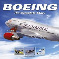 Boeing: The Complete Story 1844257037 Book Cover