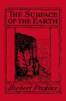 The Surface of the Earth: Elementary Physical and Economic Geography 1107651522 Book Cover