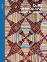 Quilts at the American Museum & Gardens (Focus) 1836360290 Book Cover