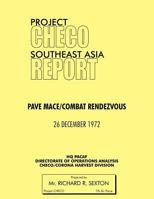 Project Checo Southeast Asia Study: Pave Mace/Combat Rendezvous 1780398115 Book Cover