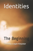 Identities: The Beginning B092L3GKSK Book Cover