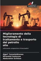 Miglioramento della tecnologia di trattamento e trasporto del petrolio olio (Italian Edition) 6209659071 Book Cover
