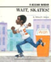 Wait Skates (Rookie Reader) 0516270028 Book Cover