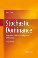 Stochastic Dominance : Investment Decision Making under Uncertainty 3319217070 Book Cover