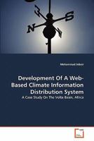 Development Of A Web-Based Climate Information Distribution System: A Case Study On The Volta Basin, Africa 363928433X Book Cover