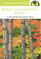 Forest Conservation Policy: A Reference Handbook 1576079910 Book Cover