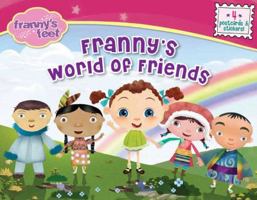 Franny's World of Friends (Franny's Feet) 044844979X Book Cover