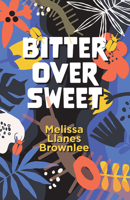 Bitter Over Sweet (SFWP Literary Awards) 195163151X Book Cover