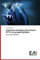 Supporto Strategico Dei Sistemi Ict in Un Gruppo Globale 3639821963 Book Cover