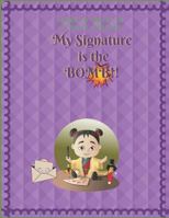 Learn to write in script/cursive: My signature is the bomb 1791692079 Book Cover