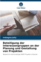 Beteiligung der Interessengruppen an der Planung und Gestaltung von Projekten (German Edition) 6202334851 Book Cover