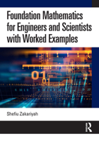 Foundation Mathematics for Engineers and Scientists with Worked Examples 0367462893 Book Cover