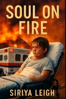 Soul On Fire: A Story of Survival, Faith, and Resilience: The Incredible Journey of John O'Leary After a Life-Changing Tragedy B0FW5K5SQR Book Cover