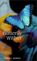 The Butterfly Within 1588204189 Book Cover