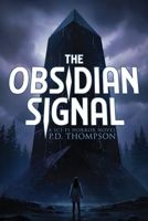 The Obsidian Signal: A Sci-Fi Horror Novel B0FQ3W1WFJ Book Cover