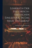 Lehrbuch Der Historisch-kritischen Einleitung In Das Neue Testament 102184022X Book Cover