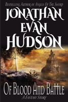 Of Blood And Battle 1955880808 Book Cover