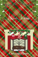 Merry Christmas: Christmas Planner: Weekly calendars, wish lists and travel logs 1707887810 Book Cover