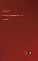 Geschichte des teutschen Volkes, Erster Band (German Edition) 3368458760 Book Cover