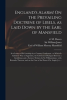 England's Alarm! on the Prevailing Doctrine of Libels, as Laid Down by the Earl of Mansfield: In a Letter to His Lordship by a Country Gentleman: To Which Is Added by Way of Appendix, the Celebrated D 1015031110 Book Cover