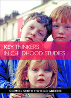 Key Thinkers in Childhood Studies 1447308069 Book Cover