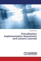 Virtualization Implementation Assessment and Lessons Learned 613985718X Book Cover