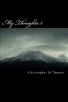 My Thoughts 3 1483957683 Book Cover