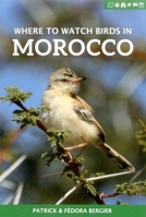 Where to Watch Birds in Morocco 1784271446 Book Cover
