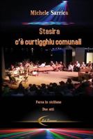 Stasira c'E' Curtigghiu Comunali 1291636048 Book Cover