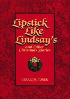 Lipstick Like Lindsay's and Other Christmas Stories 0882898094 Book Cover
