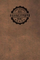 Geprüft und Bestätigt beste Hühnermama der Welt: Notizbuch für Frauen, die Hühner ? lieben | Geschenkidee | Geschenke | Geschenk (German Edition) 1711784516 Book Cover