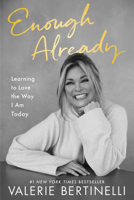 Enough Already: Learning to Love the Way I Am Today 035856736X Book Cover
